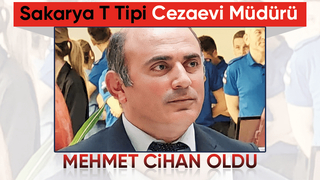 Sakarya'ya yeni cezaevi müdürü atandı