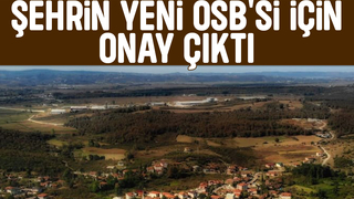 Sakarya'ya yeni OSB kuruluyor; Onay çıktı!