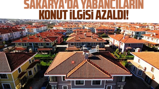 Sakarya yabancıya konut satışında ilk 10'dan düştü!