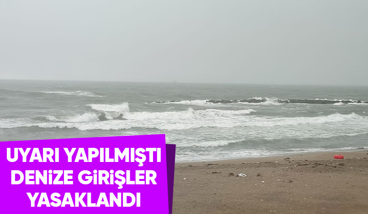 Sakarya’da denize girmek yasaklandı