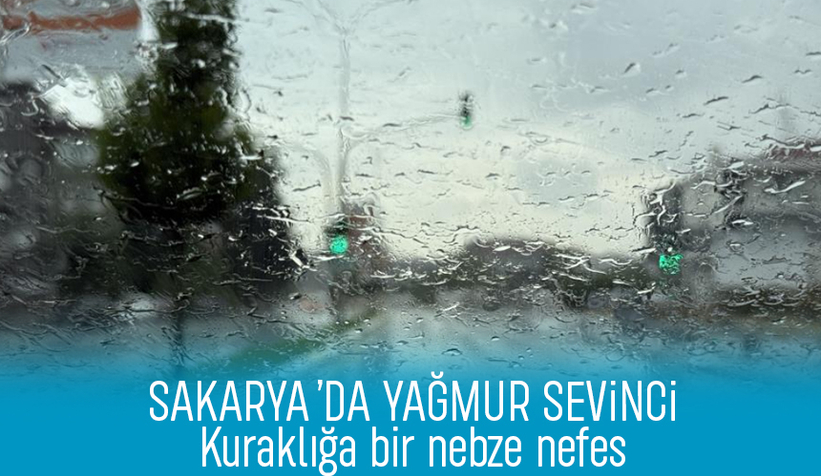 Sakarya’da güne yağmurla başladı