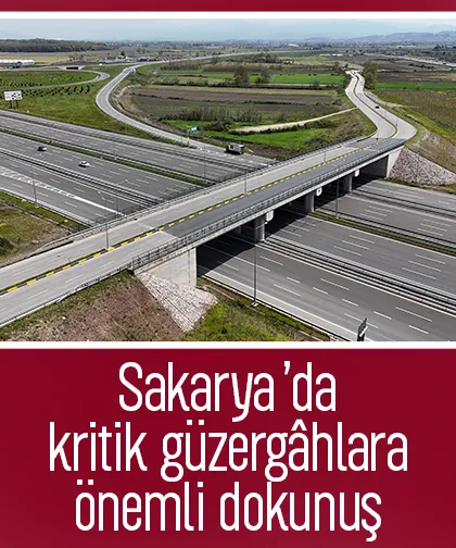 Sakarya’da kritik güzergâhlara önemli dokunuş