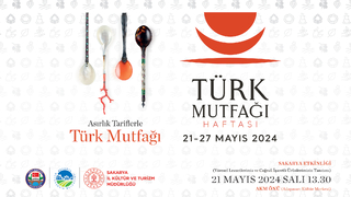 Sakarya’da Türk Mutfağı Haftası etkinlikleri başlıyor