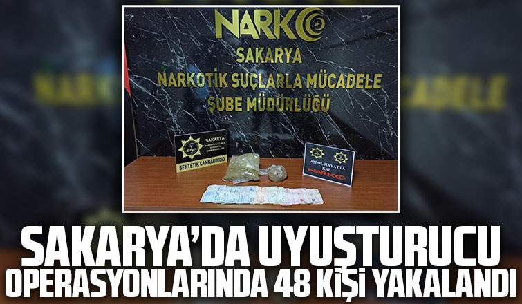  Sakarya’da uyuşturucu operasyonlarında 48 kişi yakalandı