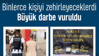 Sakarya’da uyuşturucuya ağır darbe!