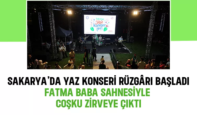 Sakarya’da yaz konserleri başladı