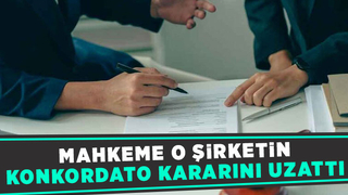 Sakaryadaki o firma için konkordato geçici mühlet kararı