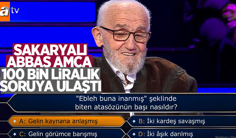 Sakaryalı 86 yaşındaki Abbas amca 100 bin TL'lik soruya ulaştı