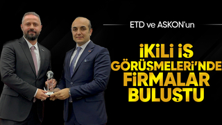 Sakaryalı firmalar ETD ve ASKON ile birlikte iş yapma imkanı yakaladı