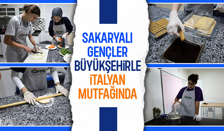 Sakaryalı gençler İtalyan mutfağıyla buluştu