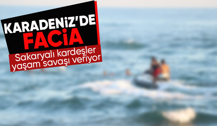 Sakaryalı Kardeşler boğulma tehlikesi geçirdi; Durumları kritik