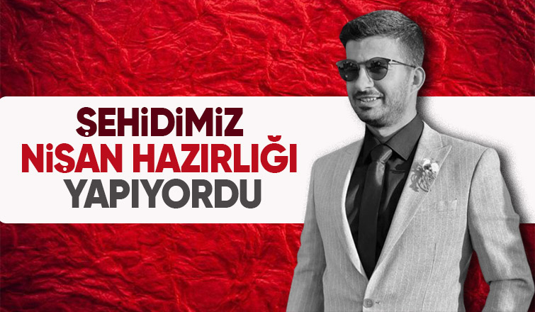 Sakaryalı şehit Bahadır Rıdvan Talay nişan hazırlığı yapıyordu