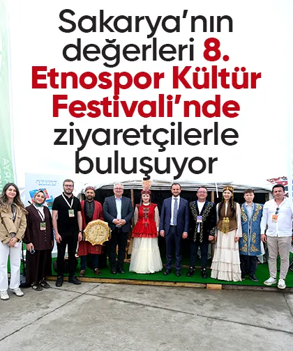 Sakarya’nın değerleri 8. Etnospor Kültür Festivali’nde ziyaretçilerle buluşuyor
