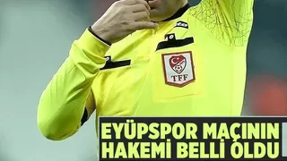 Sakaryaspor - Eyüpspor maçının hakemi açıklandı