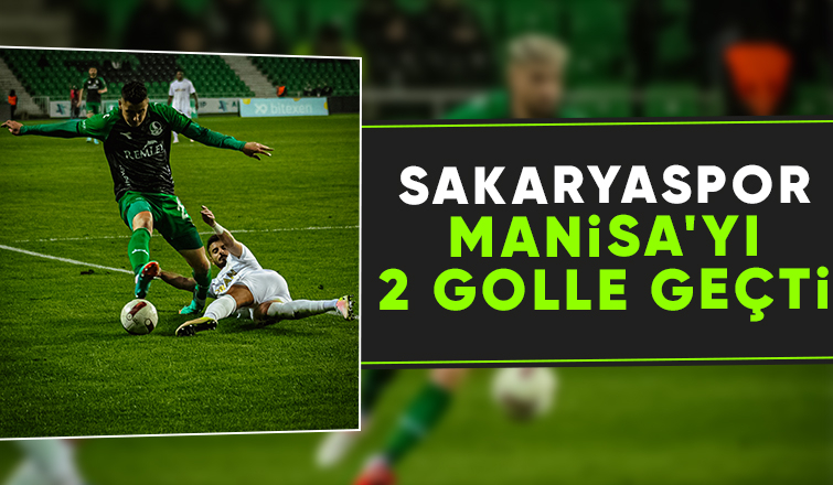 Sakaryaspor 2 Manisa FK 0