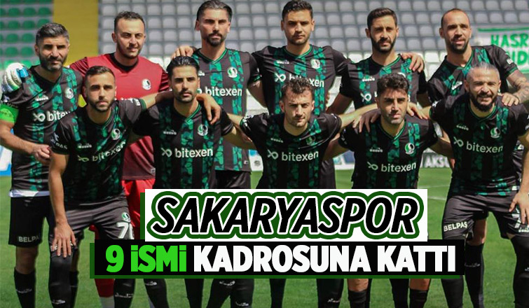 Sakaryaspor 9 ismi kadrosuna kattı