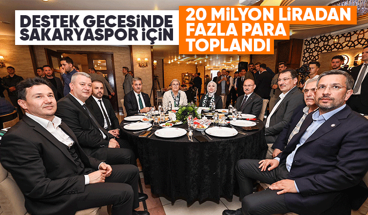 Sakaryaspor'a destek gecesinde 20 milyon liradan fazla para toplandı