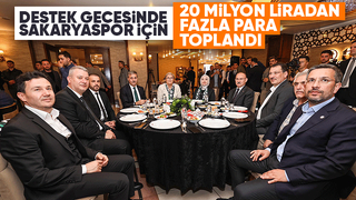 Sakaryaspor'a destek gecesinde 20 milyon liradan fazla para toplandı