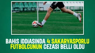 Sakaryaspor'da 4 futbolcuya bahis cezası