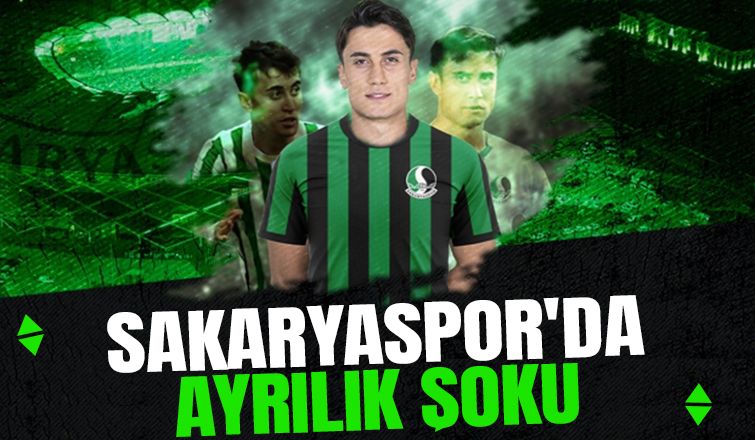 Sakaryaspor'da ayrılık