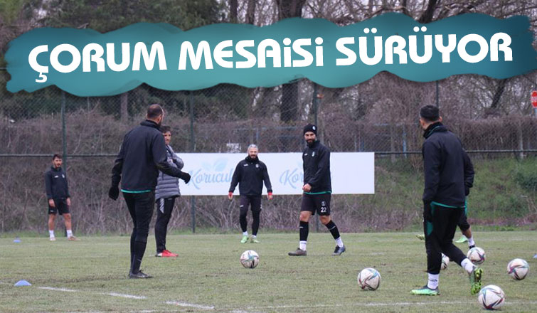 Sakaryaspor'da çorum mesaisi