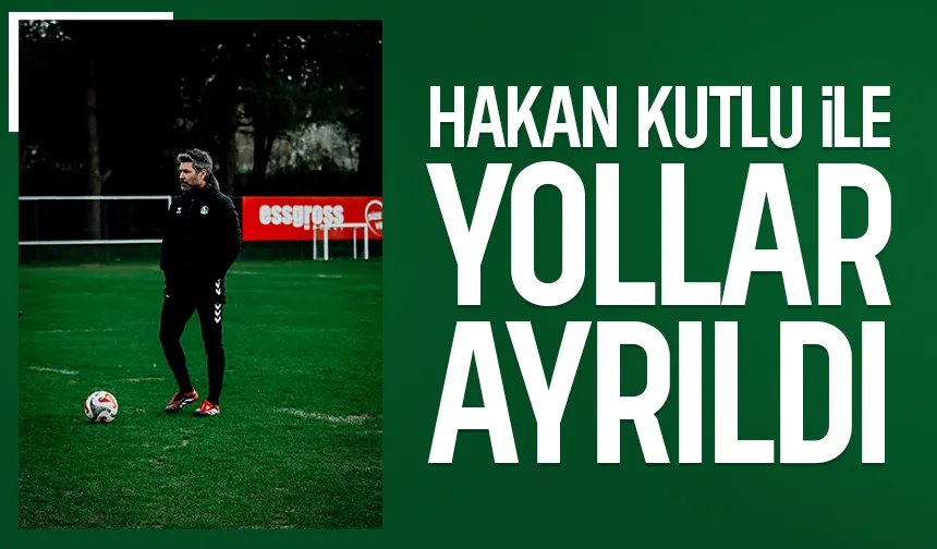 Sakaryaspor'da Hakan Kutlu dönemi kapandı