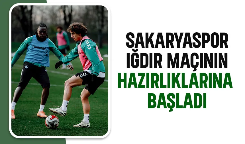 Sakaryaspor'da Iğdır hazırlıkları başladı
