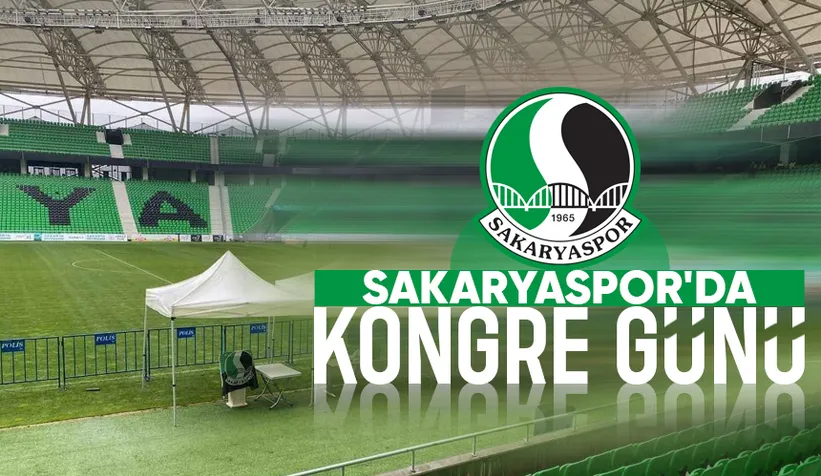 Sakaryaspor'da kongre bugün yapılacak