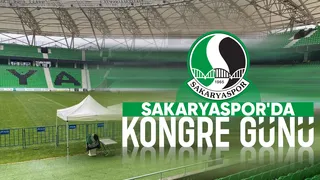 Sakaryaspor'da kongre bugün yapılacak
