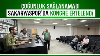 Sakaryaspor'da kongre ertelendi