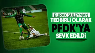 Sakaryaspor'da kulüp ve Burak Süleyman PFDK'ya sevk edildi