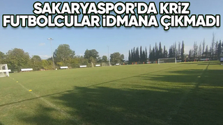 Sakaryaspor'da paralarını alamayan futbolcular idmana çıkmadı