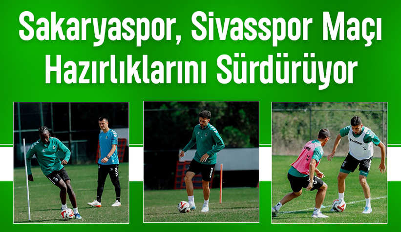 Sakaryaspor'da Sivas maçı hazırlıkları