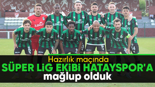 Sakaryaspor hazırlık maçında Süper Lig ekibi Hatayspor'a mağlup oldu