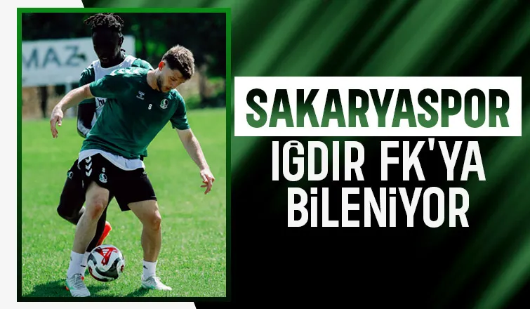 Sakaryaspor Iğdır FK hazırlıklarını sürdürüyor