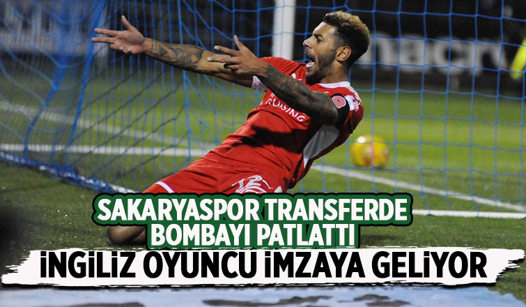 Sakaryaspor İngiliz oyuncuyu kadrosuna katmak üzere