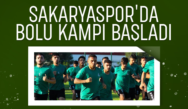 Sakaryaspor kamp için Bolu'da