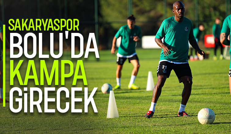 Sakaryaspor kamp için Bolu'ya gidecek