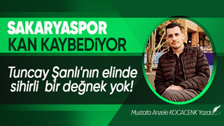 Sakaryaspor kan kaybediyor:  Tuncay Şanlı'nın elinde sihirli  bir değnek yok!