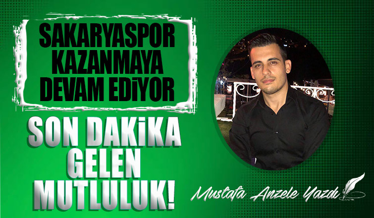 Sakaryaspor kazanmaya devam ediyor: Son dakikada gelen mutluluk!