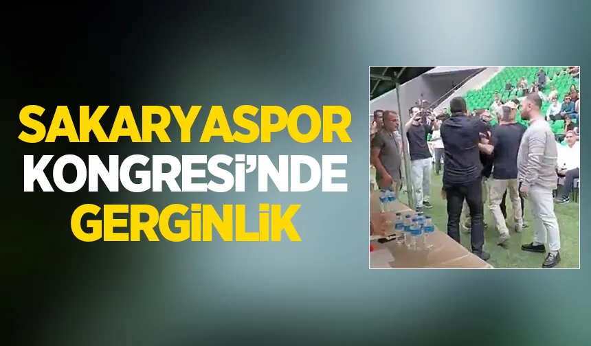 Sakaryaspor Kongresi'nde gerginlik