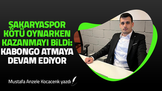 Sakaryaspor kötü oynarken kazanmayı bildi: Kabongo atmaya devam ediyor