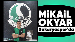 Sakaryaspor Mikail Okyarı transfer etti