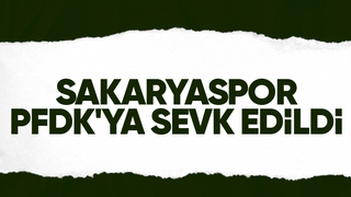 Sakaryaspor PFDK'lık oldu