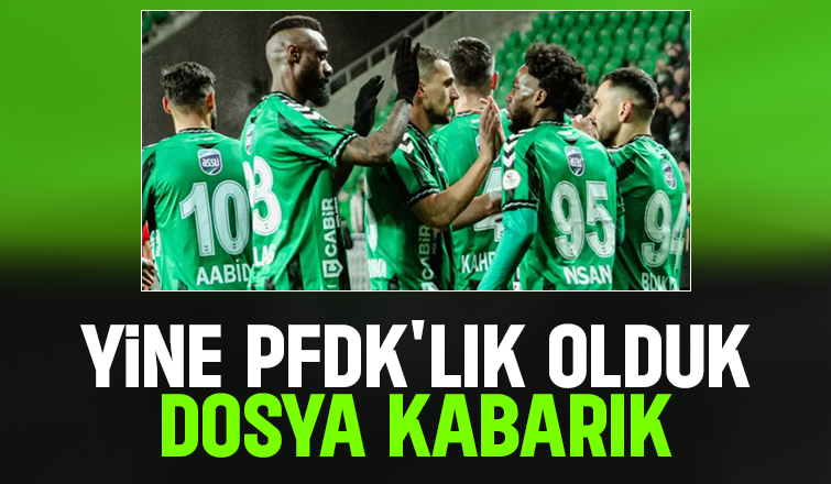 Sakaryaspor PFDK'ya sevk edildi
