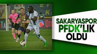 Sakaryaspor PFDK'ya sevk edildi