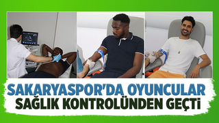 Sakaryaspor sağlık kontrolünden geçti