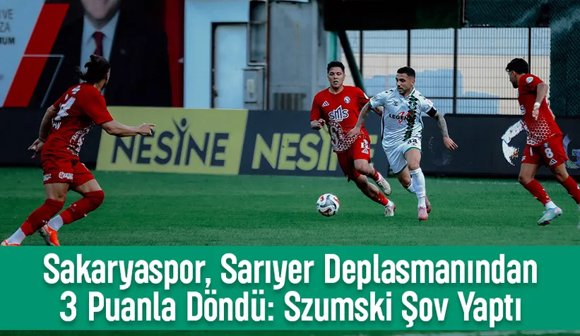Sakaryaspor Szumski ile kazandı