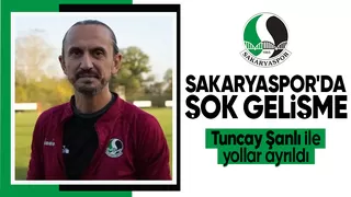 Sakaryaspor Tuncay Şanlı ile yolları ayırdı