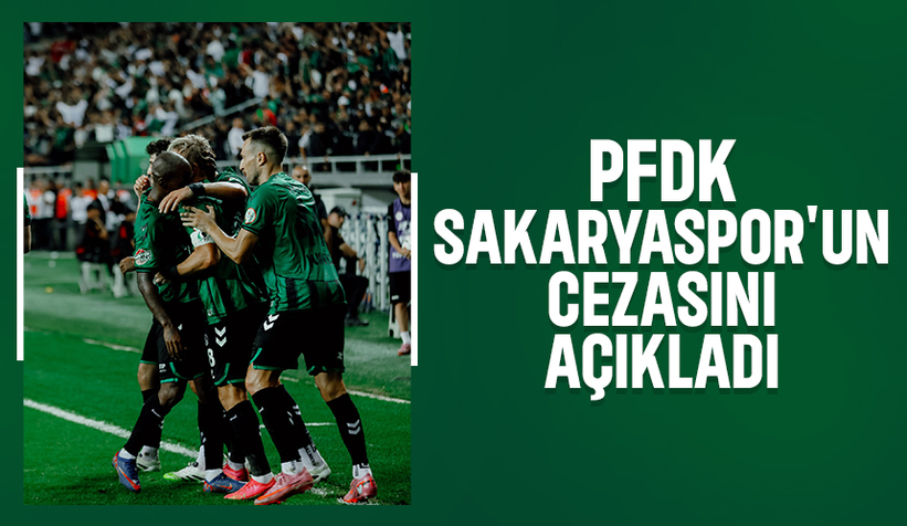 Sakaryaspor'un cezası açıklandı